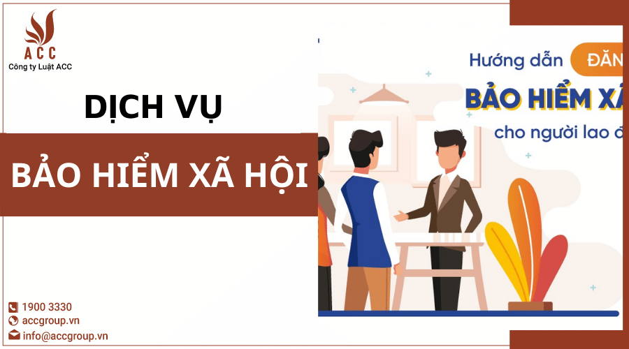 Dịch Vụ Bảo Hiểm Xã Hội