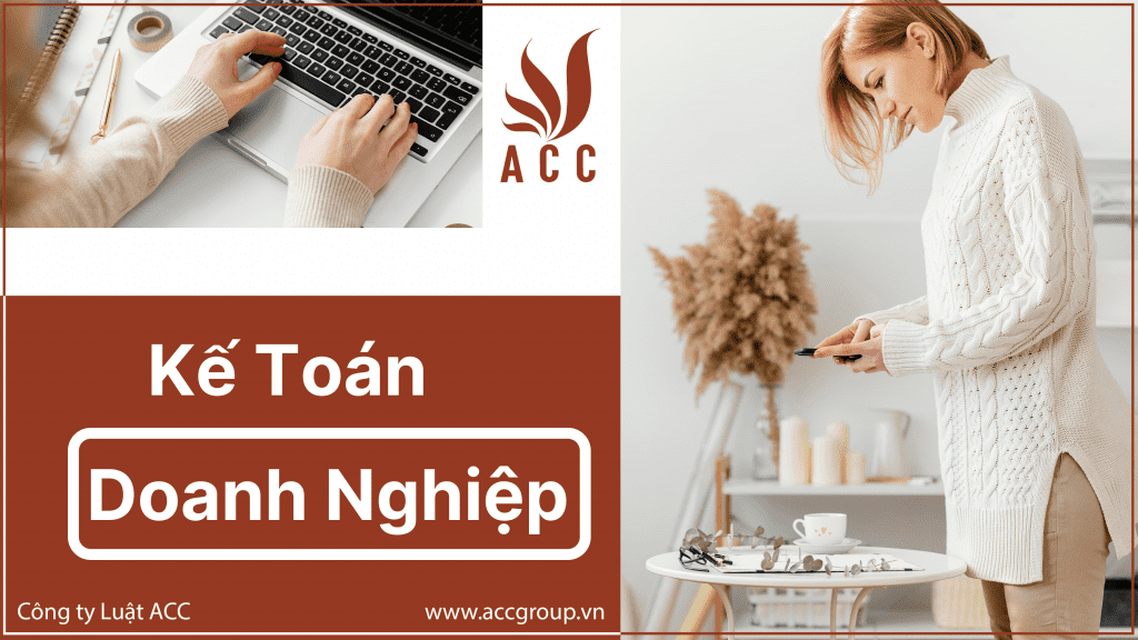 Kế toán doanh nghiệp là gì? Những điều bạn cần phải biết 2021