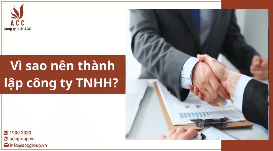 Vì Sao Nên Thành Lập Công Ty Tnhh