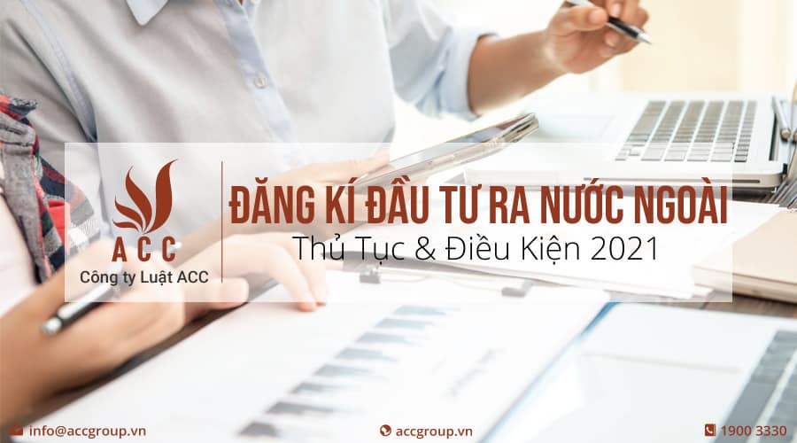 Đăng Ký Đầu Tư Ra Nước Ngoài