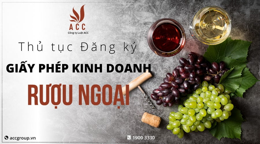 Giấy phép kinh doanh rượu ngoại