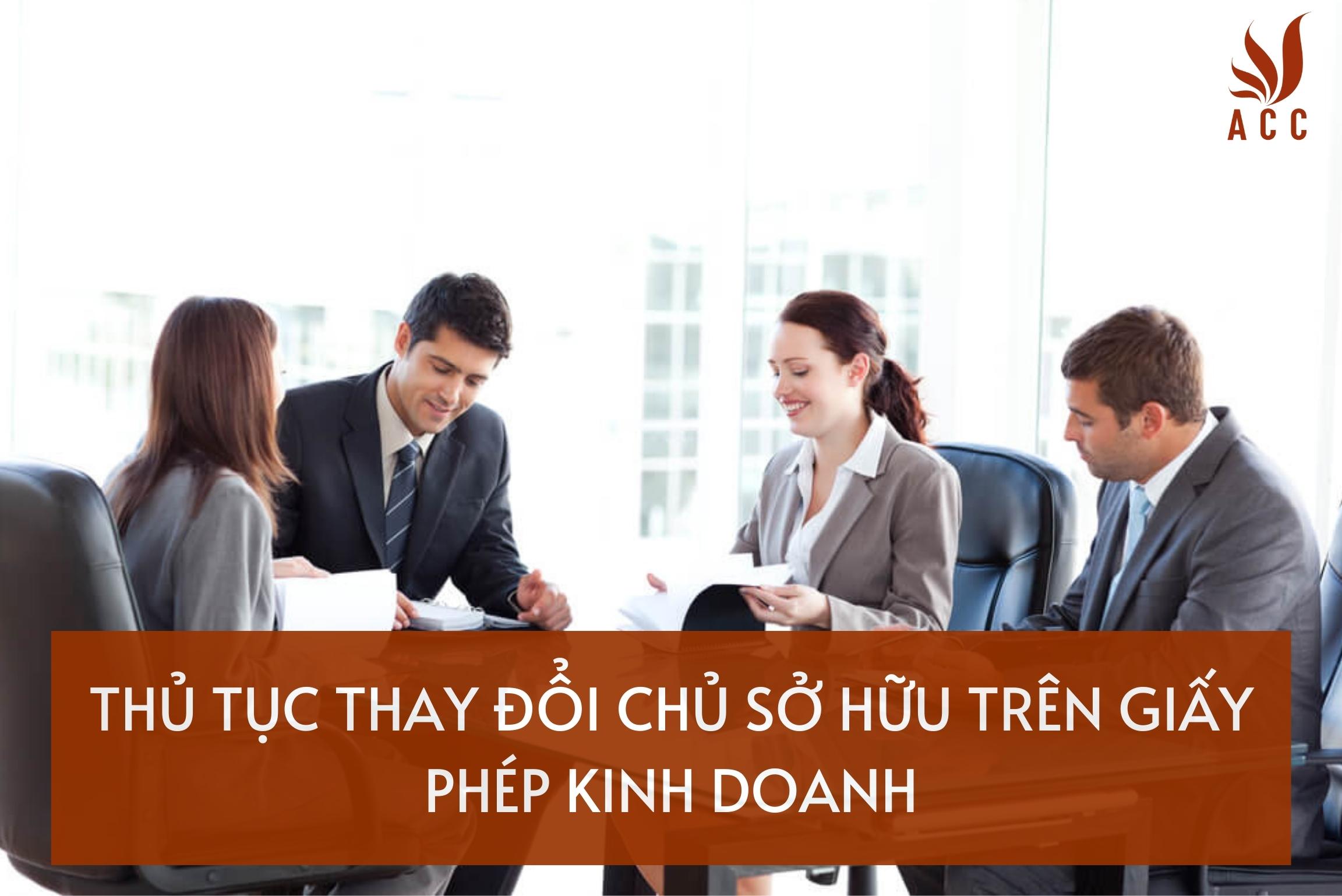 Thủ tục thay đổi chủ sở hữu trên giấy phép kinh doanh