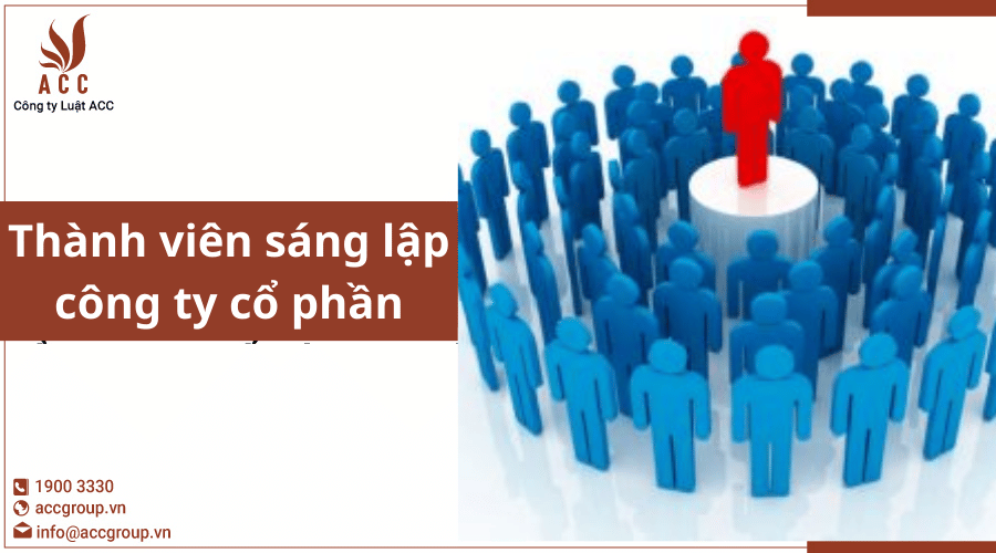 Thành Viên Sáng Lập Công Ty Cổ Phần