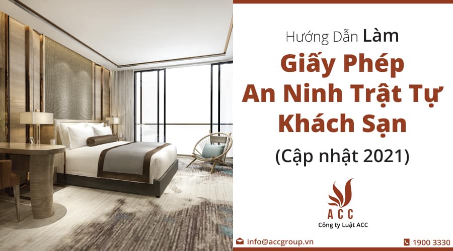 Hướng Dẫn Làm Giấy Phép An Ninh Trật Tự Khách Sạn