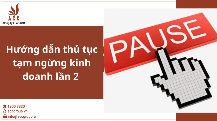 Huong Dan Thu Tuc Tam Ngung Kinh Doanh Lan 2 (1)