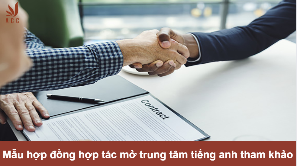 Mẫu hợp đồng hợp tác mở trung tâm tiếng anh tham khảo