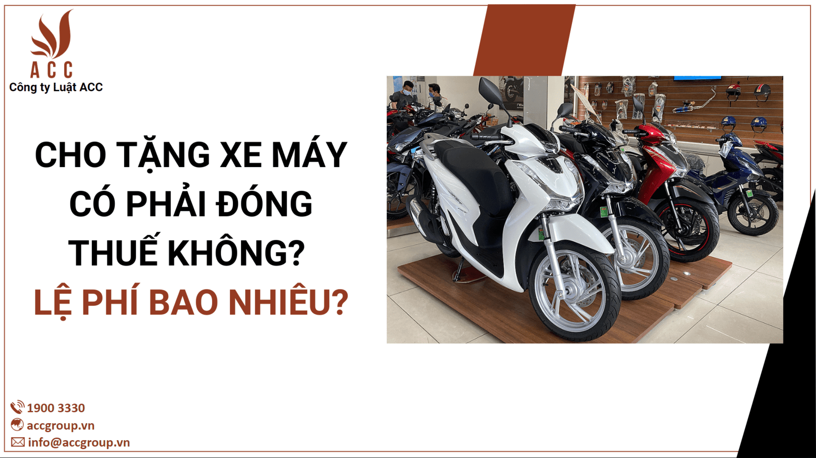 CHO TẶNG XE MÁY CÓ PHẢI ĐÓNG THUẾ KHÔNG? LỆ PHÍ BAO NHIÊU?