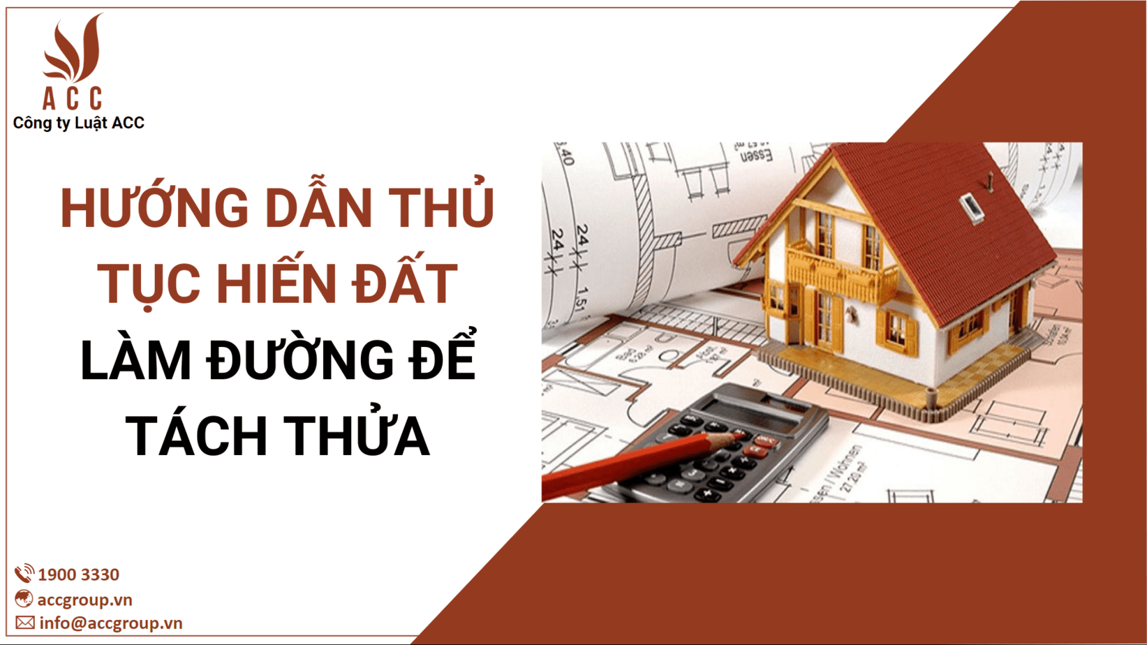 HƯỚNG DẪN THỦ TỤC HIẾN ĐẤT LÀM ĐƯỜNG ĐỂ TÁCH THỬA
