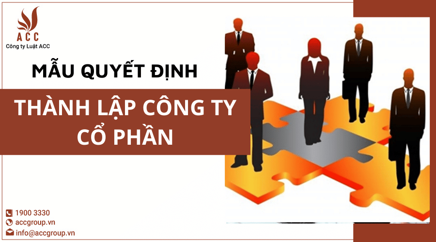 Mẫu Quyết định Thành Lập Công Ty Cổ Phần