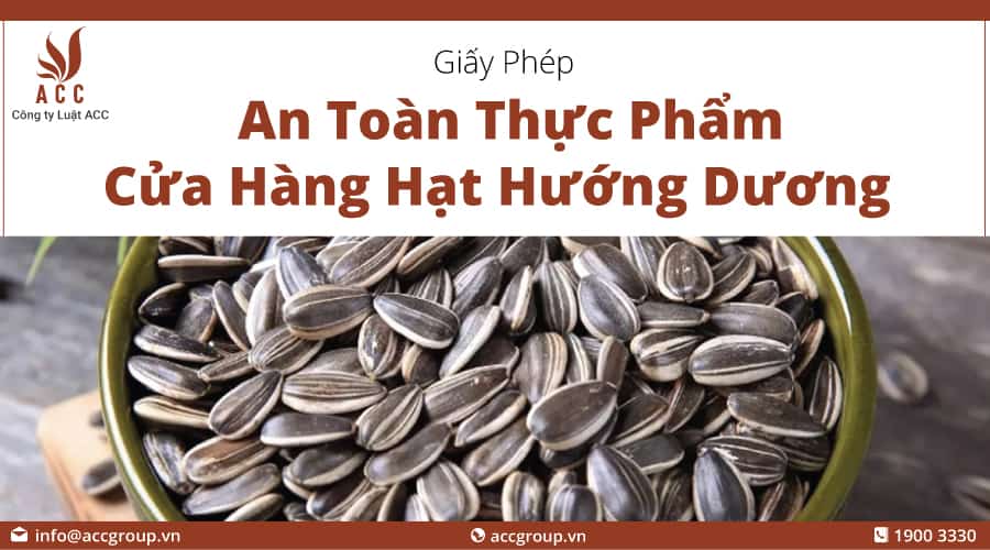 Giấy Phép An Toàn Thực Phẩm Cửa Hàng Hạt Hướng Dương