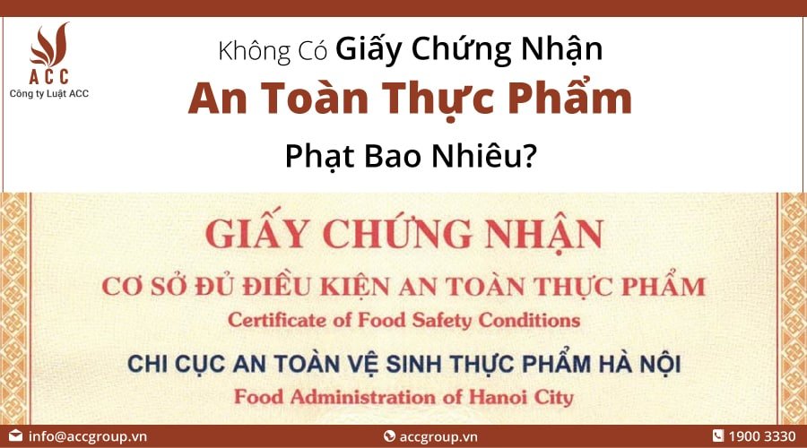 Không có Giấy chứng nhận an toàn thực phẩm