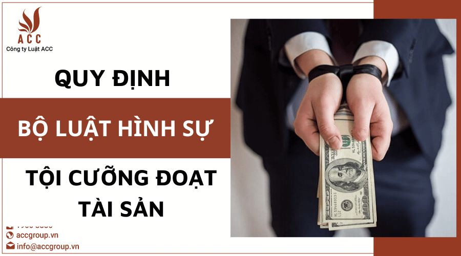 Tội Cưỡng đoạt Tài Sản