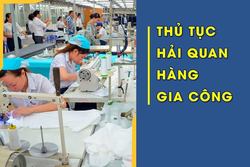 thu-tuc-hai-quan-gia-cong-e1633620759271