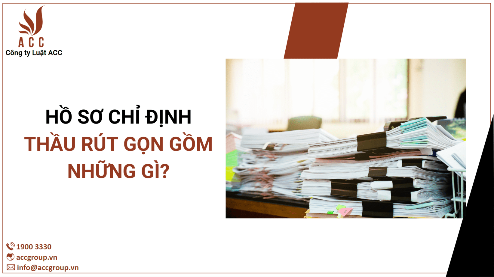 Hồ sơ chỉ định thầu rút gọn gồm những gì?