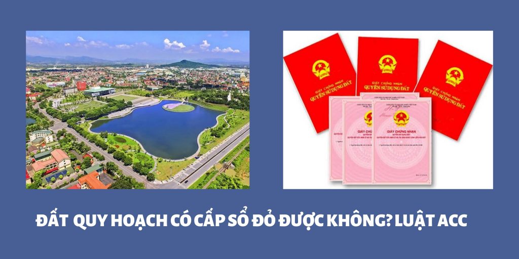 Đất quy hoạch có cấp sổ đỏ được không