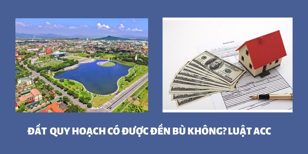 Đất quy hoạch có được đền bù không