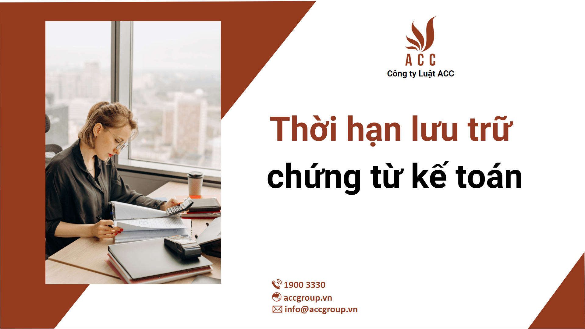 Thời hạn lưu trữ chứng từ kế toán