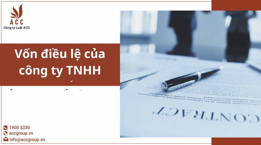 Vốn điều Lệ Của Công Ty TNHH