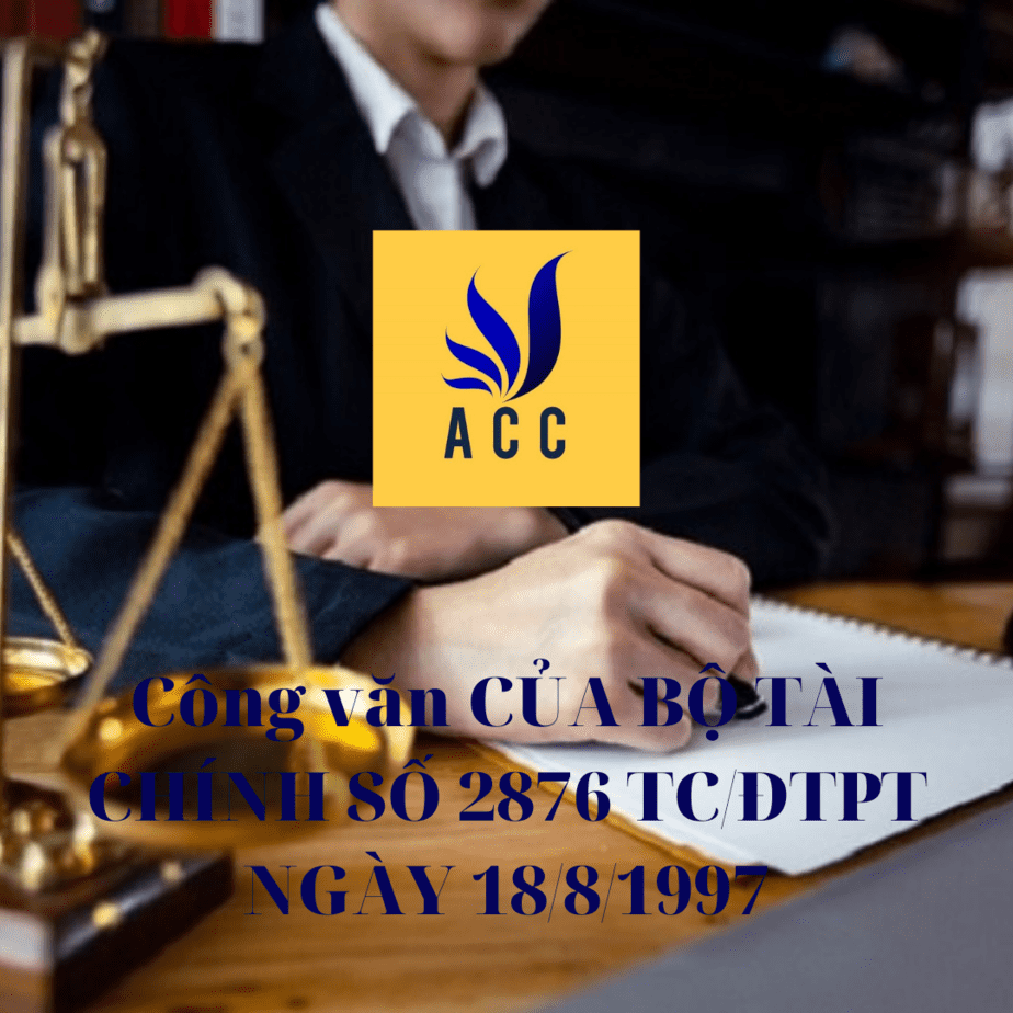 Công văn CỦA BỘ TÀI CHÍNH SỐ 2876 TCĐTPT NGÀY 1881997