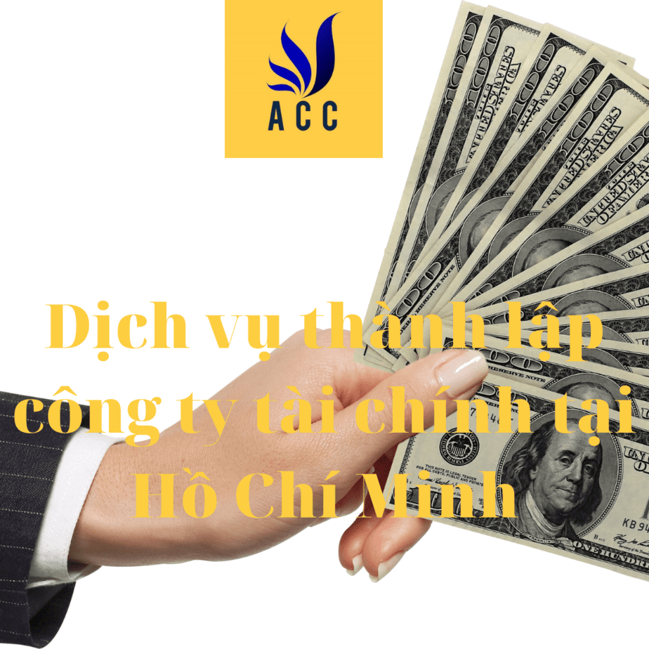 Dich-vu-thanh-lap-cong-ty-tai-chinh-tai-Ho-Chi-Minh-1