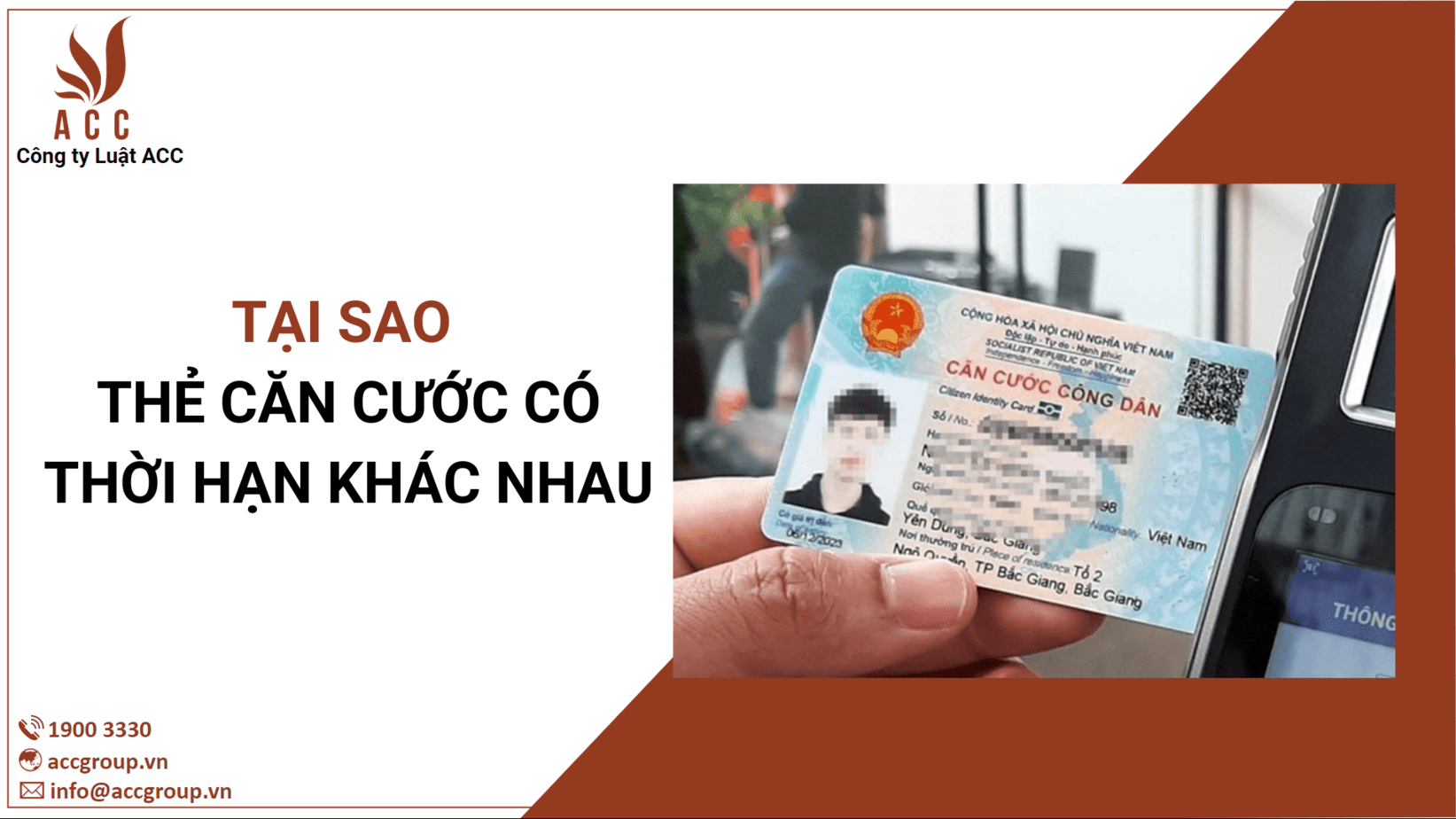 Tại sao thẻ căn cước có thời hạn khác nhau