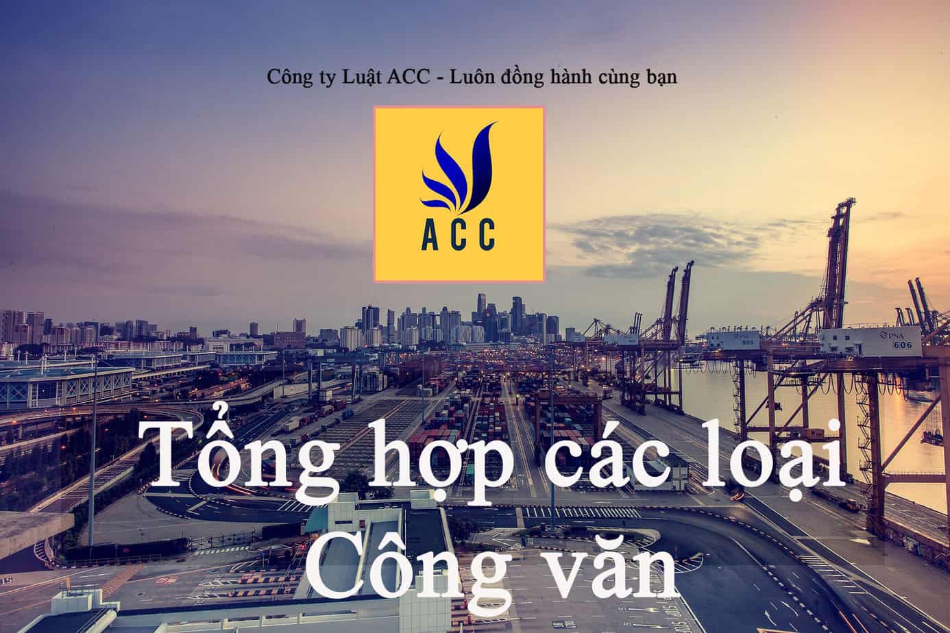 ACC cung cấp các loại công văn trong hoạt động các cơ quan, tổ chức