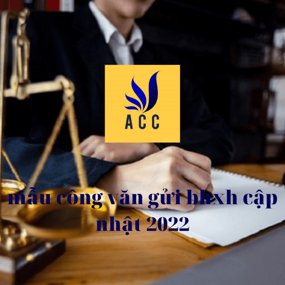 mẫu công văn gửi bhxh cập nhật 2022