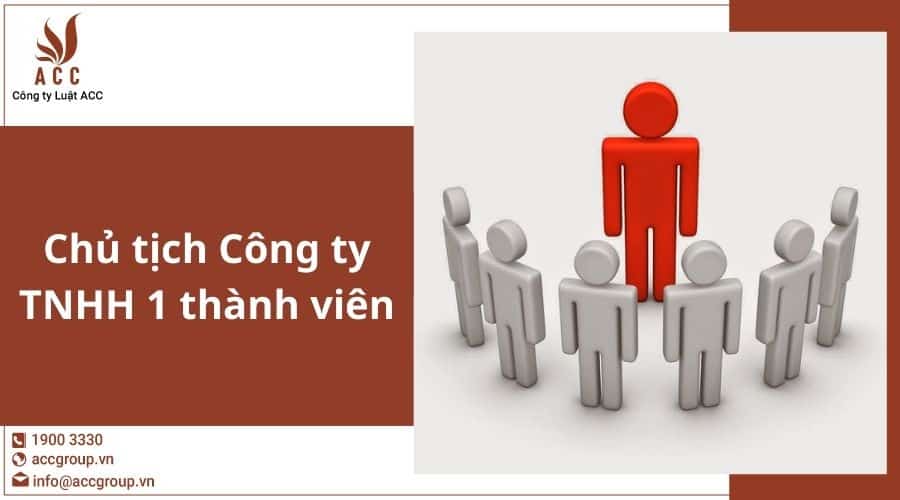 Chu Tich Cong Ty Tnhh 1 Thanh Vien