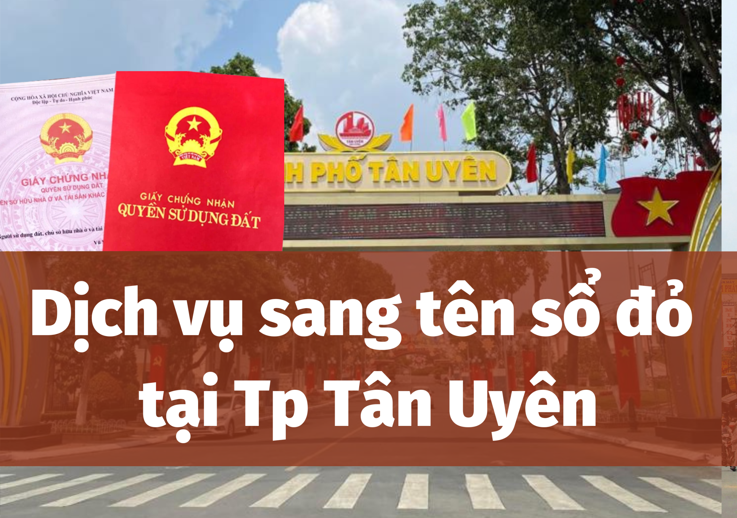 Dịch Vụ Sang Tên Sổ đỏ Tại Tân Uyên
