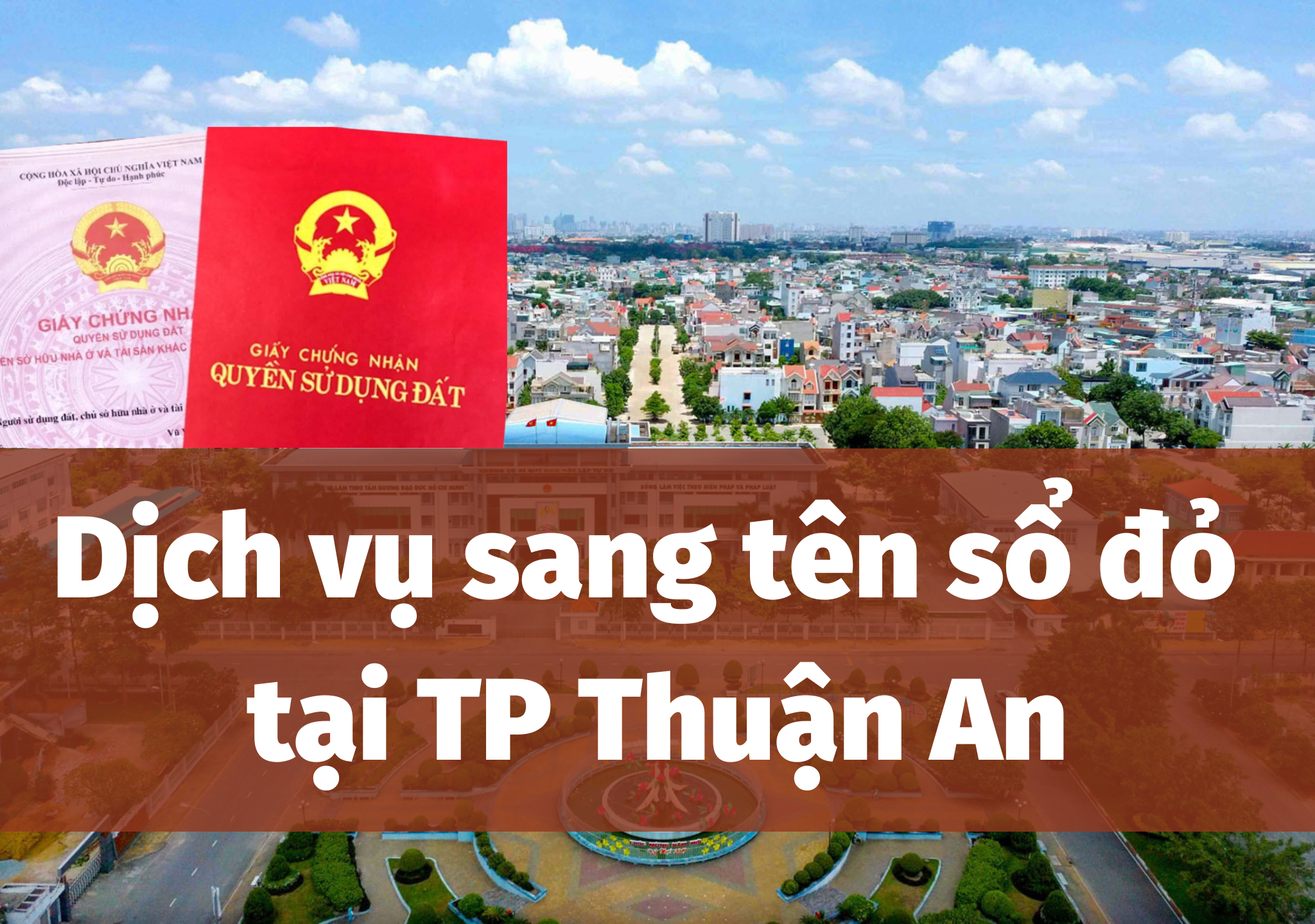 Dịch Vụ Sang Tên Sổ đỏ Tại Thủ Dầu Một (2)