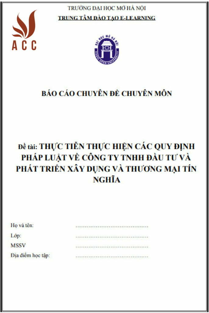 Báo cáo thực tập Thực tiễn thực hiện các quy định pháp luật về công ty TNHH đầu tư và Phát triển xây dựng và thương mại Tín Nghĩa
