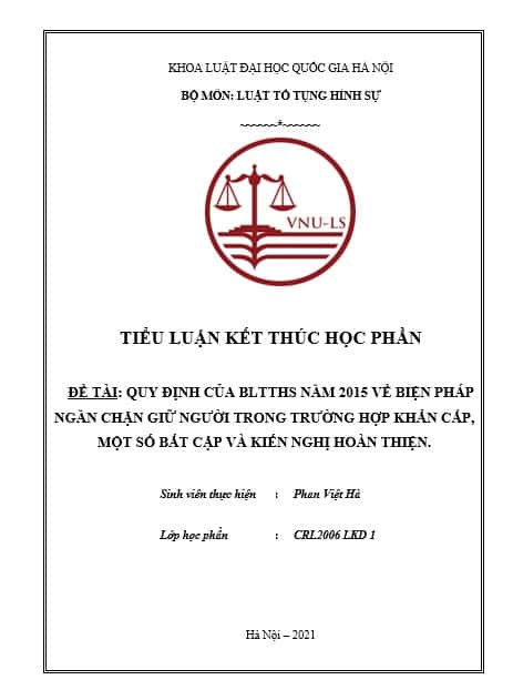 Quy định của BLTTHS năm 2015 về biện pháp ngăn chặn giữ người trong trường hợp khẩn cấp, một số bất cập và kiến nghị hoàn thiện