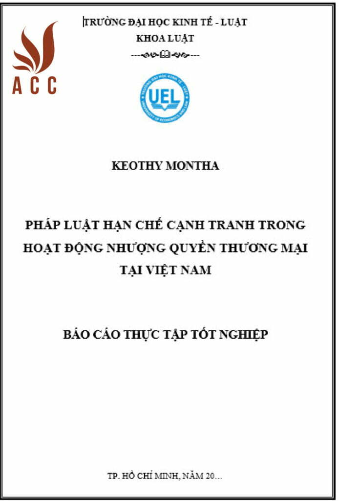Báo cáo thực tập Pháp luật hạn chế cạnh tranh trong hoạt động nhượng quyền thương mại tại Việt Nam