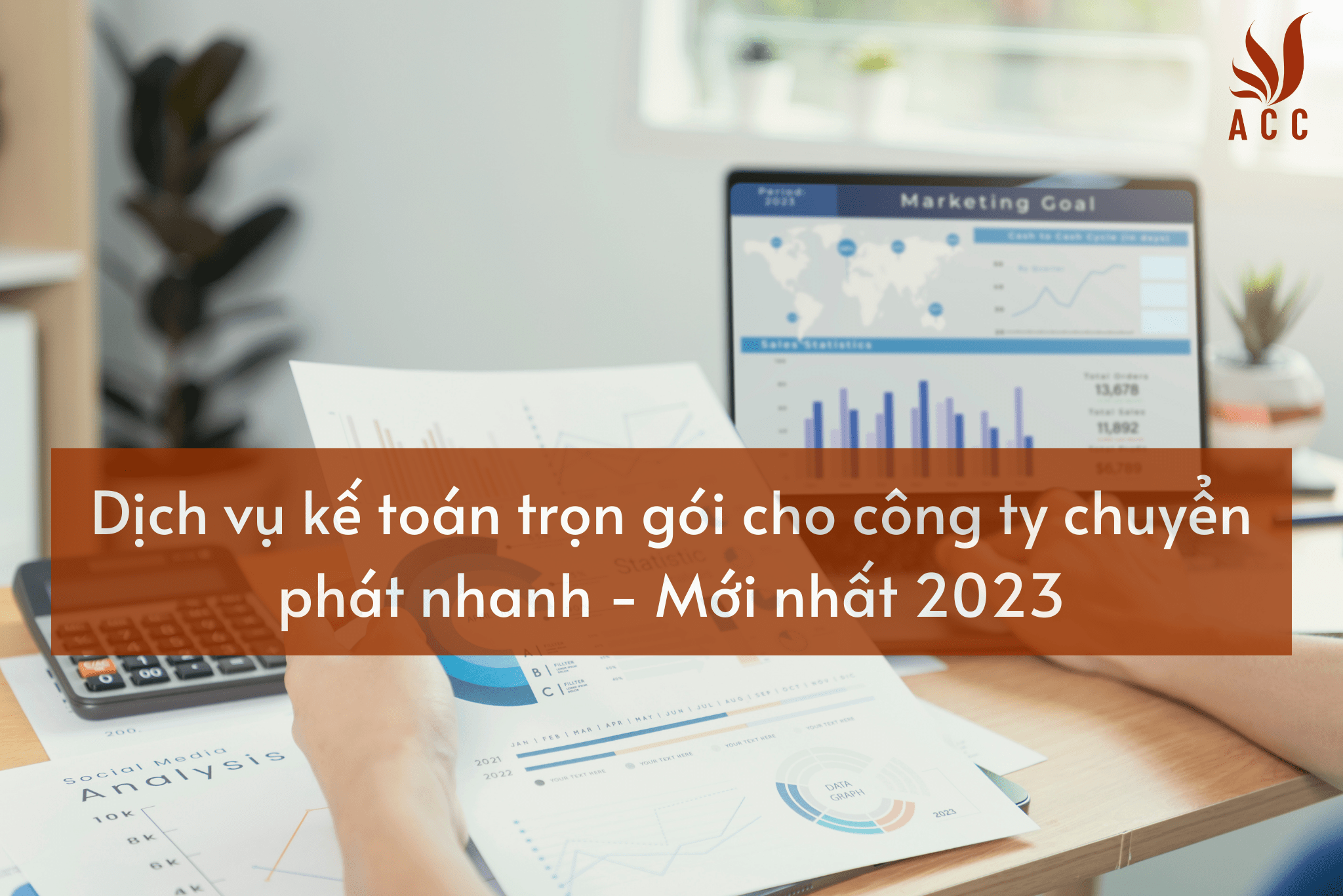 Dịch vụ kế toán trọn gói cho công ty chuyển phát nhanh