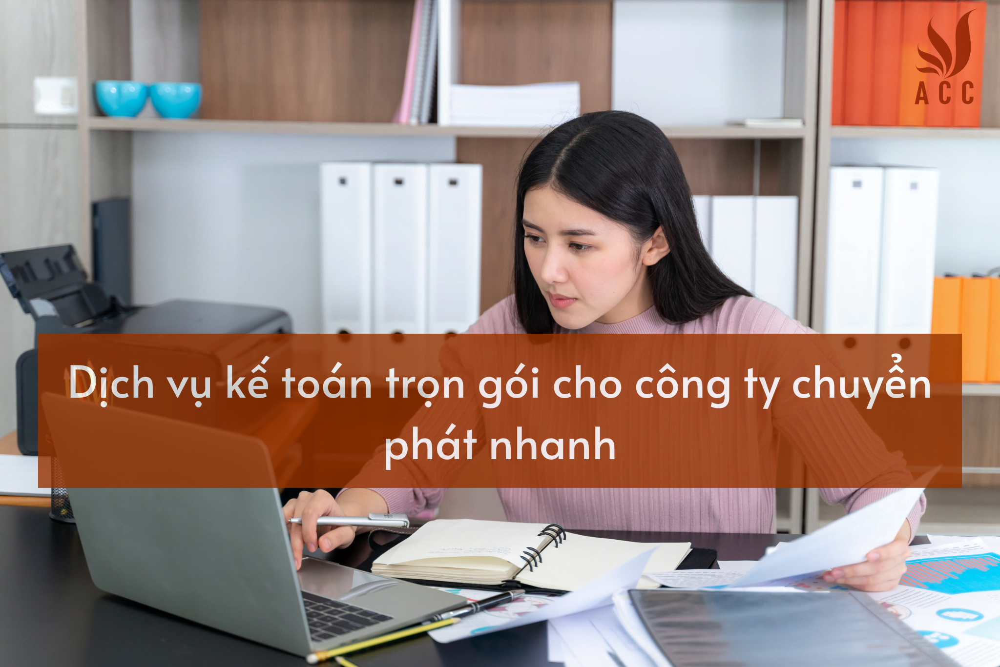Dich Vu Ke Toan Cho Cong Ty Chuyen Phat Nhanh