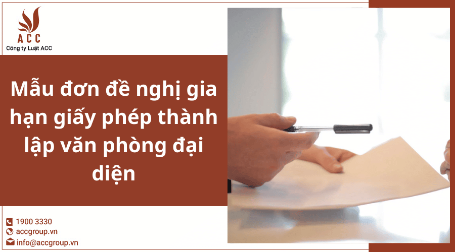 Don De Nghi Gia Han Giay Phep Thanh Lap Van Phong Dai Dien