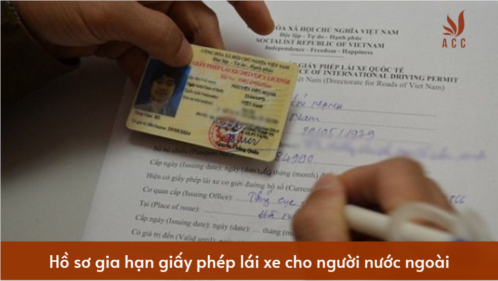 Hồ sơ gia hạn giấy phép lái xe cho người nước ngoài