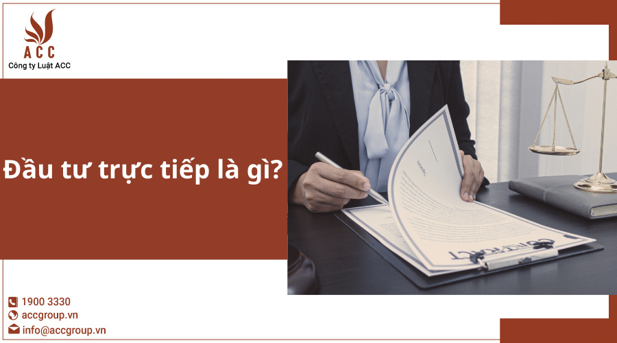 Đầu Tư Trực Tiếp Là Gì