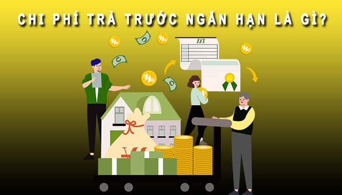 Chi Phí Trả Trước Ngắn Hạn