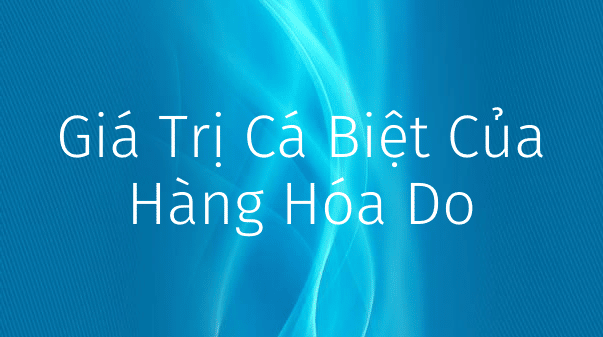 Gtri Cá Biệt Hh