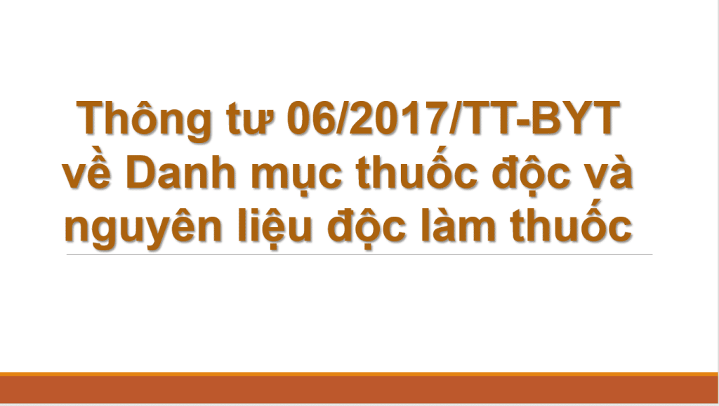 Thông tư 06/2017/TT-BYT về Danh mục thuốc độc và nguyên liệu độc làm thuốc