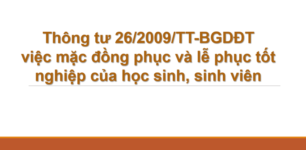 Thông tư 26/2009/TT-BGDĐT việc mặc đồng phục và lễ phục tốt nghiệp của học sinh, sinh viên