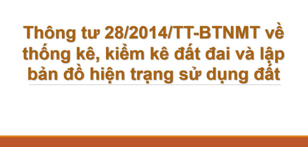 Thông tư 28/2014/TT-BTNMT về thống kê, kiểm kê đất đai và lập bản đồ hiện trạng sử dụng đất