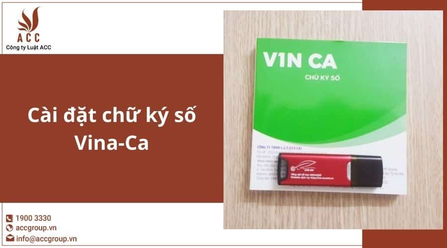 Cài đặt Chữ Ký Số Vina Ca