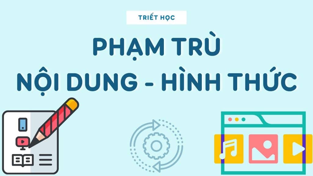 Mối Quan Hệ Giữa Nội Dung Và Hình Thức [cập Nhập 2022]