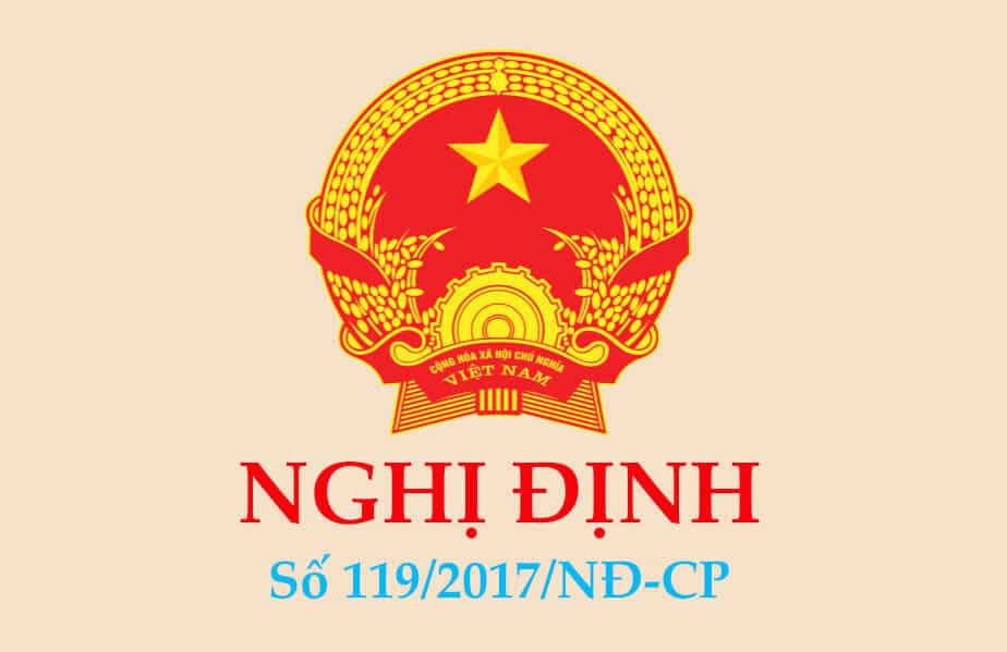 Nghị định 119 2017 NĐ Cp Quy định Về Xử Phạt Vi Phạm Hành Chính Trong Lĩnh Vực Tiêu Chuẩn, đo Lường Và Chất Lượng Sản Phẩm, Hàng Hóa