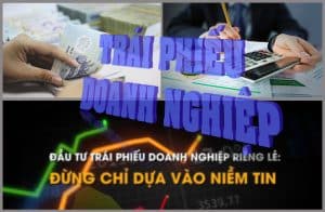 Quy định Mới Về Phát Hành Trái Phiếu Doanh Nghiệp