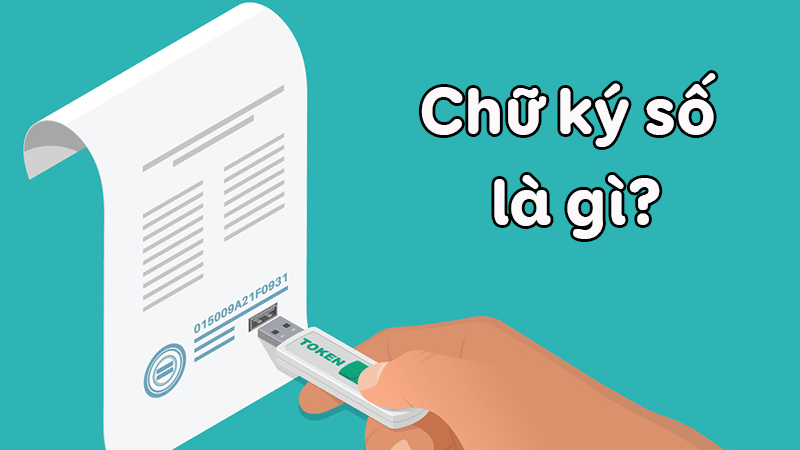 Quy định Pháp Luật Về Chữ Ký Số, đăng Ký Chữ Ký Số Cho Doanh Nghiệp