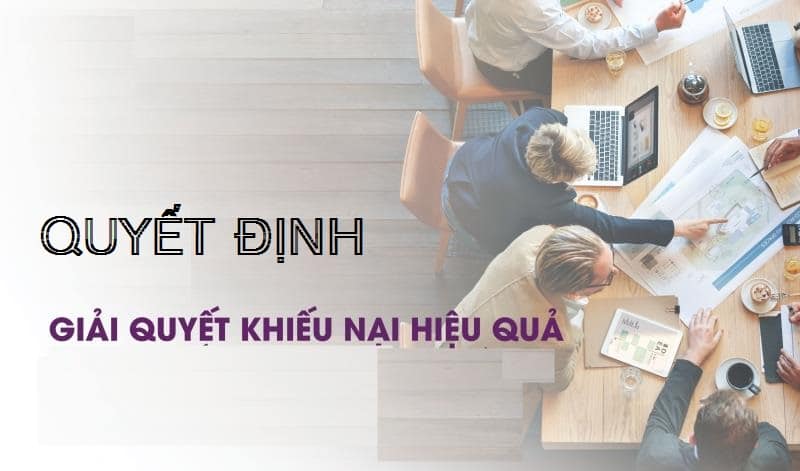 Quy định quyết định giải quyết khiếu nại mới nhất 2022