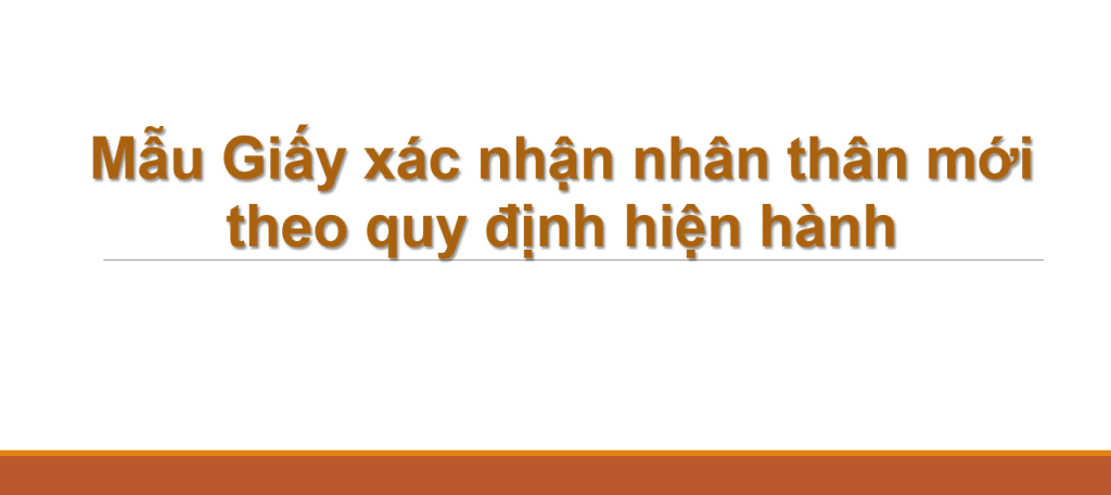 Mẫu Giấy xác nhận nhân thân mới theo quy định hiện hành